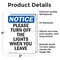 Signmission Please Turn Off The Lights When, 3.5 in W x Rectangle, Vinyl Decal OS-2PACK-NS-D-35-V-17606 - alternate 5